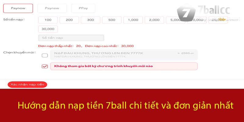 Hướng dẫn nạp tiền 7BALL chi tiết và đơn giản nhất