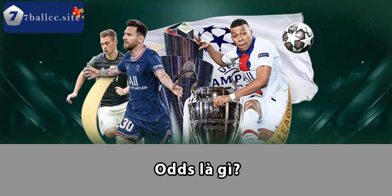 Odds là gì?