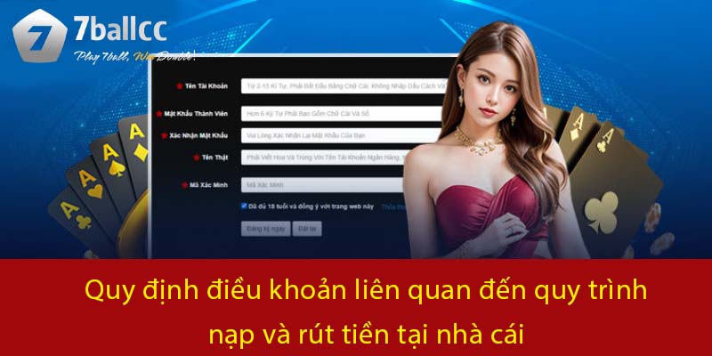 Quy định điều khoản liên quan đến quy trình nạp và rút tiền tại nhà cái