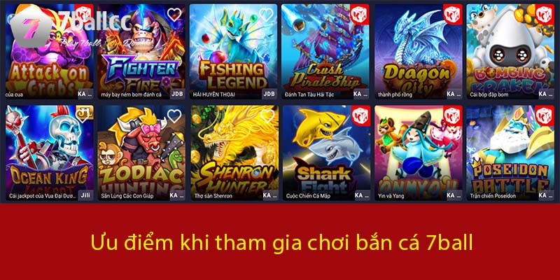 Ưu điểm khi tham gia chơi Bắn Cá 7BALL